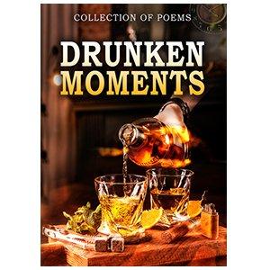 Drunken Moments