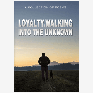 Loyalty.Walking Into The Unknown (E-book)
