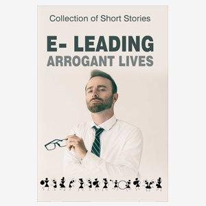 e-Leading Arrogant Lives (E-book)