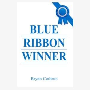 Blue Ribbon Winner (E-Book)