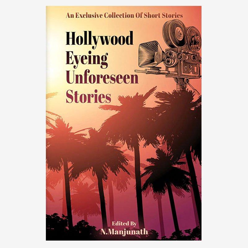 Hollywood Eyeing Unforeseen Stories (E-Book)