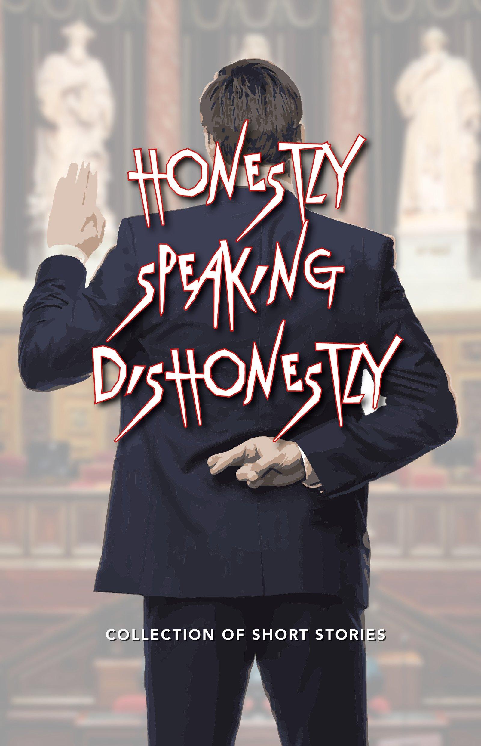 Honestly Speaking Dishonestly