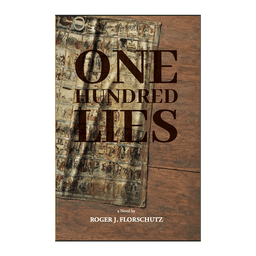 One Hundred Lies by Roger J. Florschutz